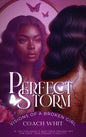 Perfect Storm: Visions Of A broken Girl Memoir Book-Pre-Order